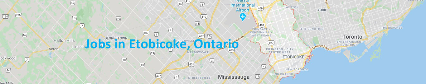 Jobs In Etobicoke, Ontario - Apply to full time or part time jobs in Etobicoke, Ontario. Employers, hire talents.